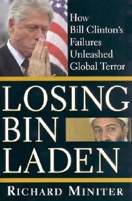 Losing Bin Laden: How Bill Clinton