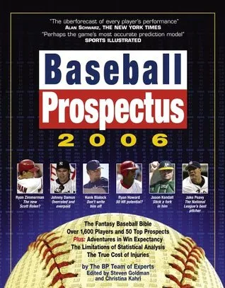 Baseball Prospectus 2006: Statistics, Analysis, and Insight for the Information Age
