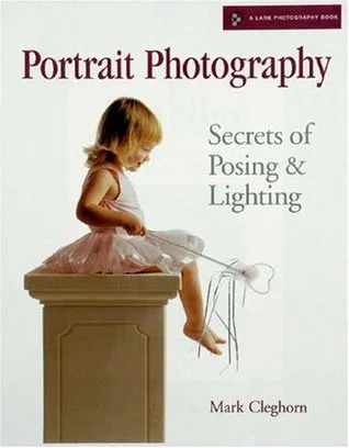 Portrait Photography: Secrets of Posing  Lighting
