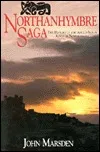 Northanhymbre Saga: The History of the Anglo-Saxon Kings of Northumbria