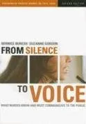 From Silence to Voice: What Nurses Know And Must Communicate to the Public