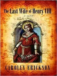 The Last Wife of Henry VIII