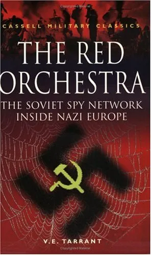 The Red Orchestra: The Soviet Spy Network Inside Nazi Europe (Cassell Military Classics)