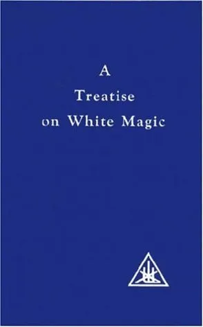 A Treatise on White Magic: The Way of the Disciple