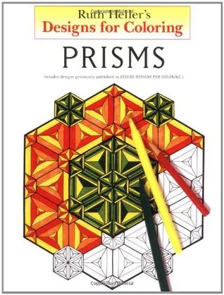 Designs for Coloring: Prisms (Designs for Coloring)
