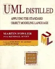 UML Distilled: Applying the Standard Object Modeling Language