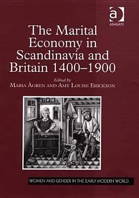 The Marital Economy in Scandinavia and Britain, 1400-1900