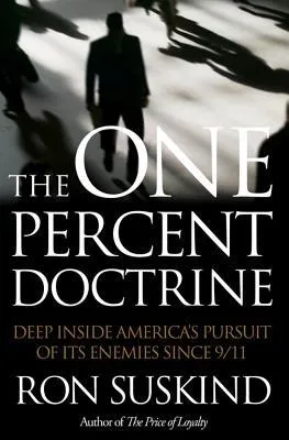 The One Percent Doctrine: Deep Inside America