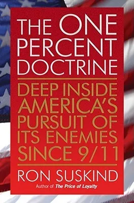 The One Percent Doctrine