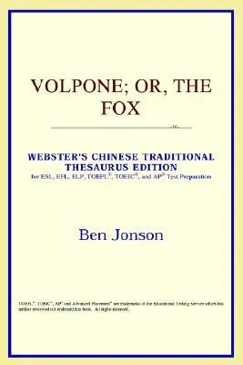 Volpone; Or, the Fox