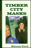 Timber City Masks