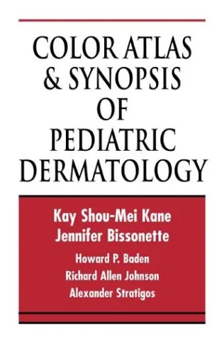 Color Atlas & Synopsis Of Pediatric Dermatology