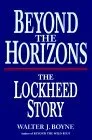 Beyond The Horizons: The Lockheed Story