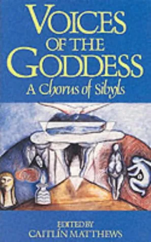 Voices of the Goddess: A Chorus of Sibyls