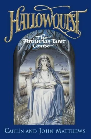 HallowQuest: The Arthurian Tarot Course