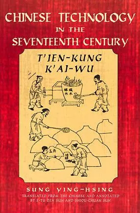 Chinese Technology in the Seventeenth Century: T