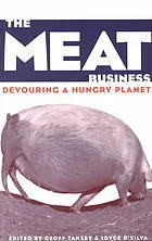The Meat Business: Devouring A Hungry Planet