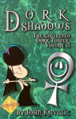 Dork Shadows (Dork Tower, Vol. 2)