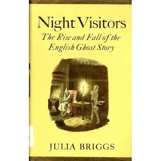 Night Visitors: The Rise and Fall of the English Ghost Story