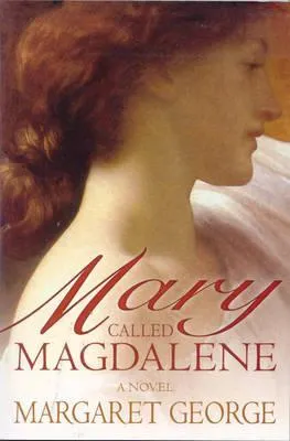 Mary, Called Magdalene