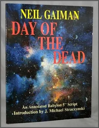Day of the Dead: A Babylon 5 Scriptbook