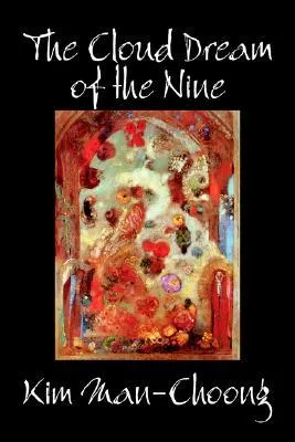 The Cloud Dream of the Nine by Kim Man-Choong, Fiction, Classics, Literary, History