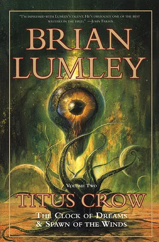 Titus Crow, Volume 2: The Clock of Dreams; Spawn of the Winds