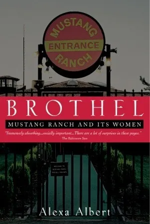 Brothel: Mustang Ranch and Its Women