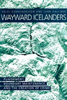 Wayward Icelanders: Punishment, Boundary Maintenance, And The